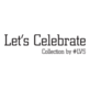 Let's Celebrate Collection by #LVS