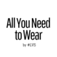 All You Need To Wear Collection by #LVS
