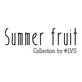 Summer Fruit Collection by #LVS
