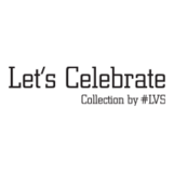 Let's Celebrate Collection by #LVS