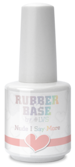 Rubber Base By #LVS | Nude I Say More 15ml 